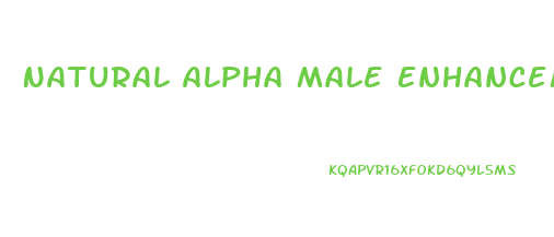 Natural Alpha Male Enhancement Pills