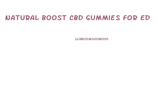 Natural Boost Cbd Gummies For Ed