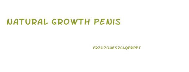 Natural Growth Penis