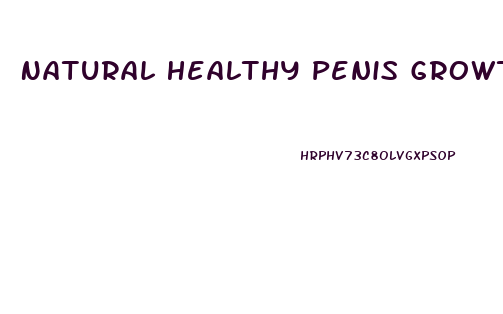 Natural Healthy Penis Growth