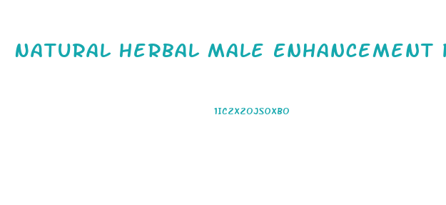 Natural Herbal Male Enhancement Pills