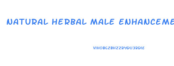 Natural Herbal Male Enhancement Pills