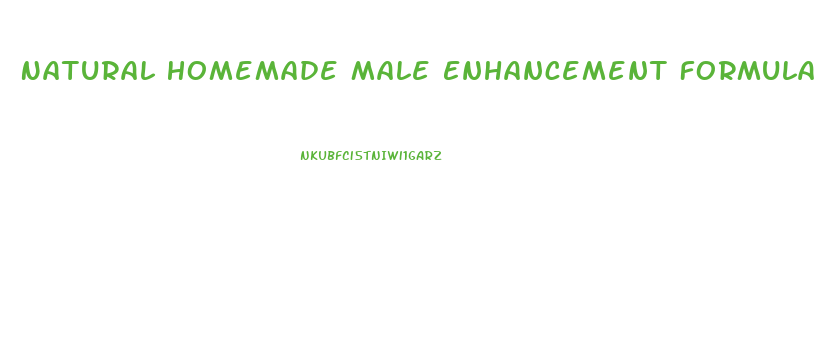 Natural Homemade Male Enhancement Formulas