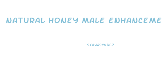 Natural Honey Male Enhancement