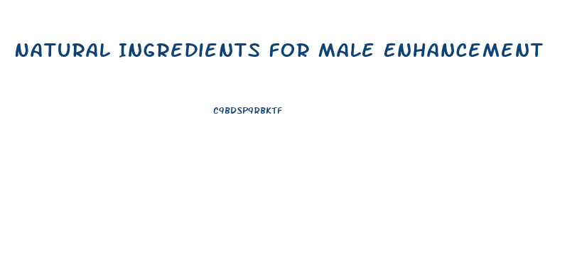 Natural Ingredients For Male Enhancement