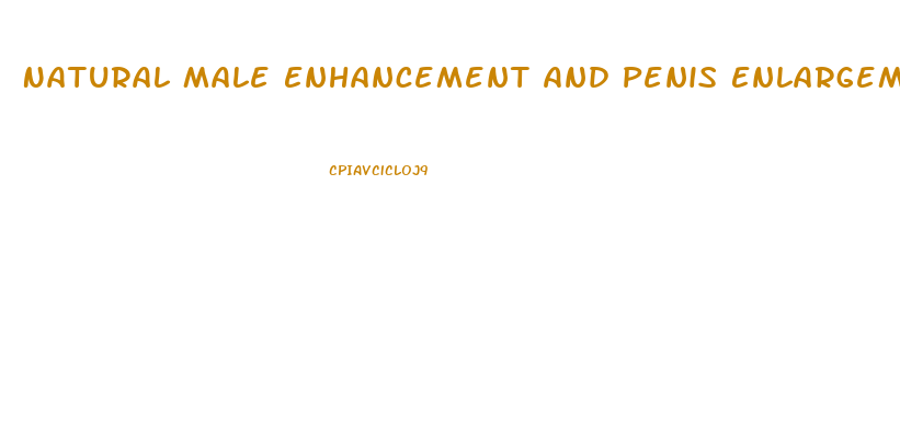 Natural Male Enhancement And Penis Enlargement