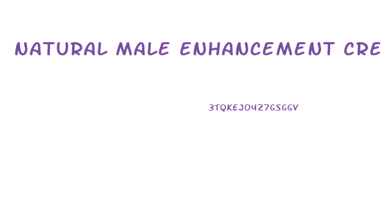 Natural Male Enhancement Cream
