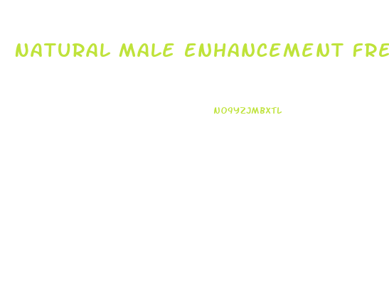Natural Male Enhancement Free Trial