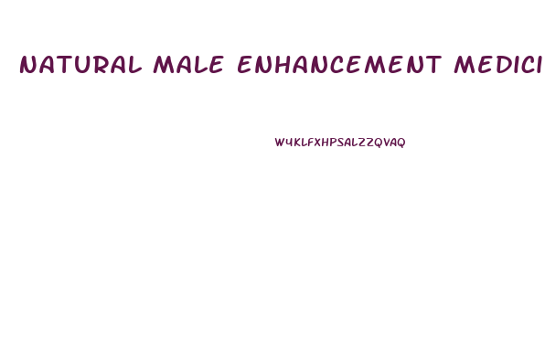 Natural Male Enhancement Medicine