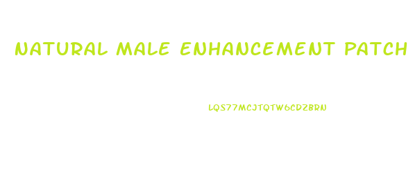 Natural Male Enhancement Patch