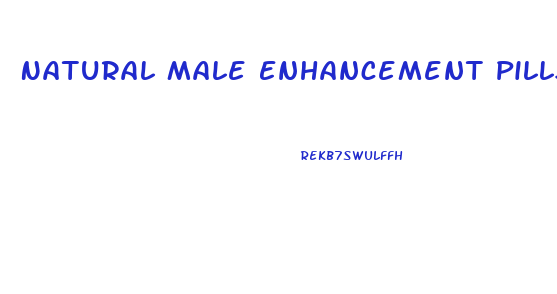 Natural Male Enhancement Pills At Gnc