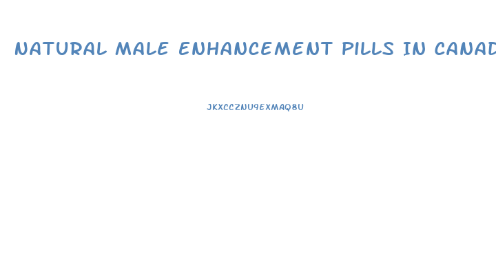 Natural Male Enhancement Pills In Canada