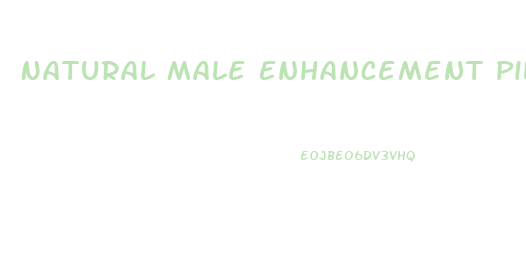 Natural Male Enhancement Pills Over The Counter