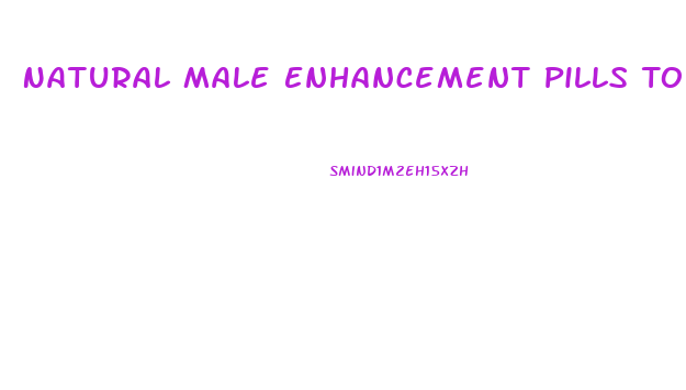 Natural Male Enhancement Pills Top 5
