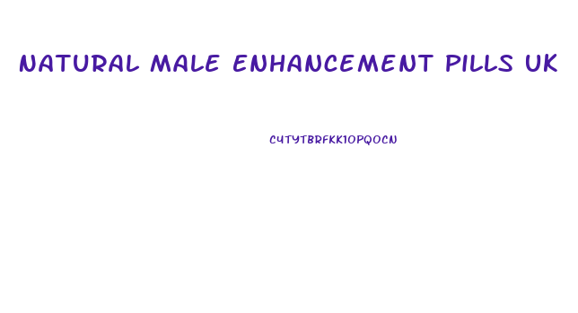 Natural Male Enhancement Pills Uk