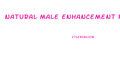 Natural Male Enhancement Products Reviews