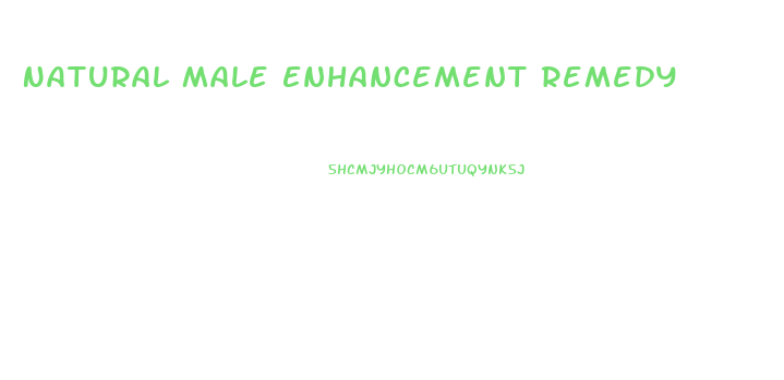 Natural Male Enhancement Remedy