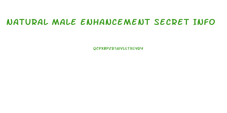 Natural Male Enhancement Secret Info