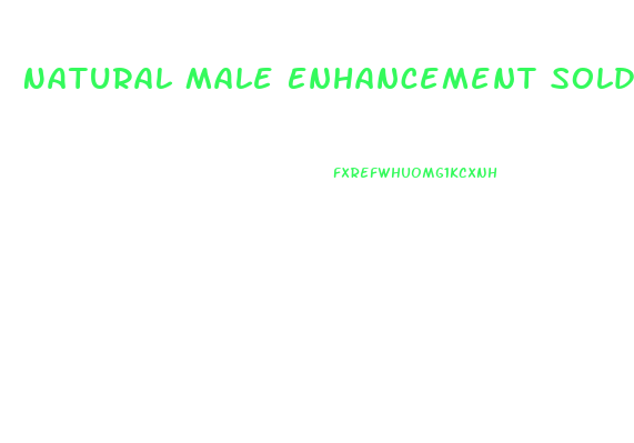 Natural Male Enhancement Sold At Walmart