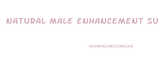 Natural Male Enhancement Supplements Canada