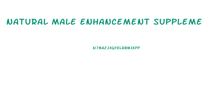 Natural Male Enhancement Supplements Ingredients