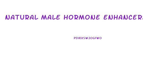 Natural Male Hormone Enhancers