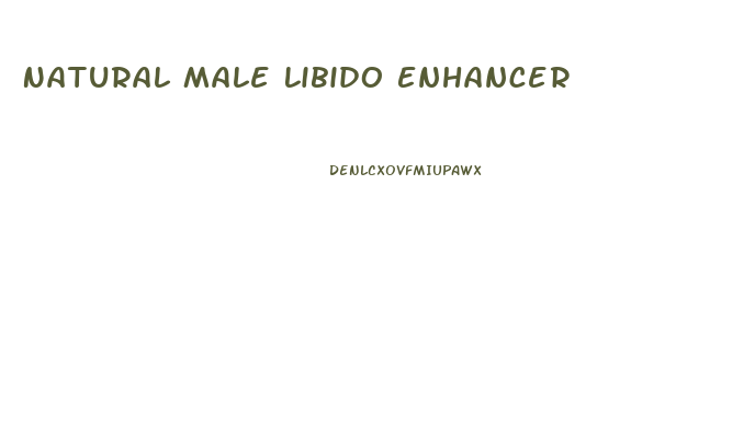 Natural Male Libido Enhancer