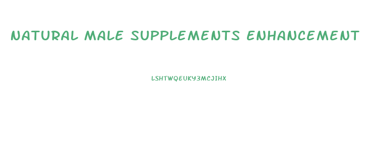 Natural Male Supplements Enhancement