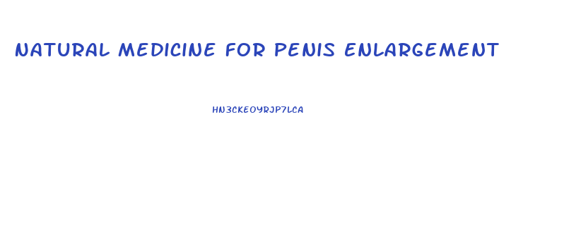 Natural Medicine For Penis Enlargement