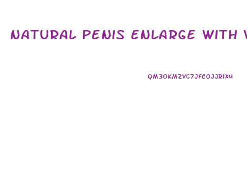 Natural Penis Enlarge With Vaseline