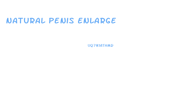 Natural Penis Enlarge