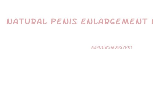 Natural Penis Enlargement Foods