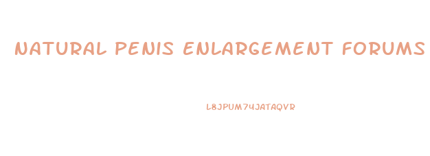 Natural Penis Enlargement Forums