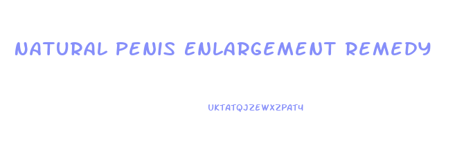 Natural Penis Enlargement Remedy
