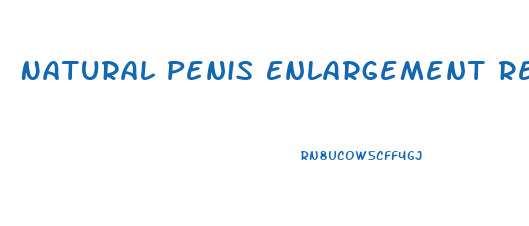 Natural Penis Enlargement Results