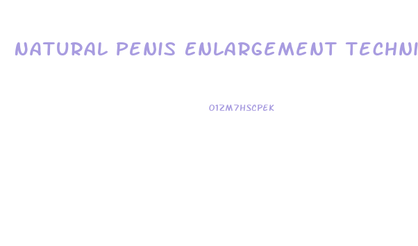 Natural Penis Enlargement Techniques Reviews