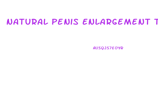 Natural Penis Enlargement Techniques