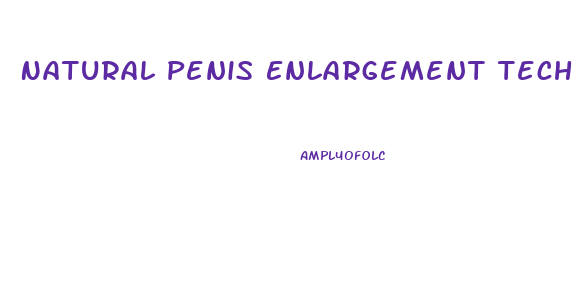 Natural Penis Enlargement Techniques