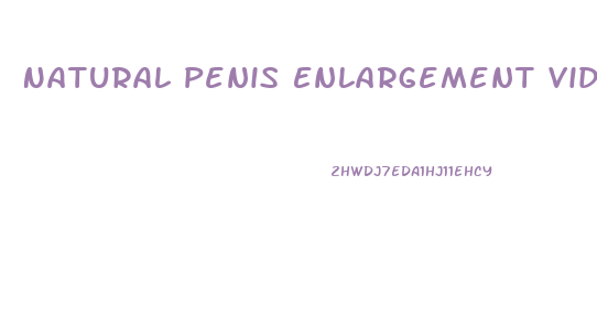 Natural Penis Enlargement Video Download