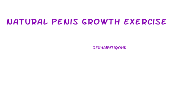 Natural Penis Growth Exercise