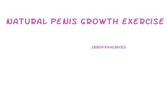 Natural Penis Growth Exercise