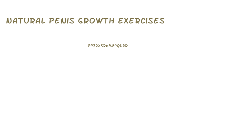Natural Penis Growth Exercises