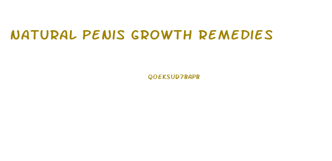 Natural Penis Growth Remedies