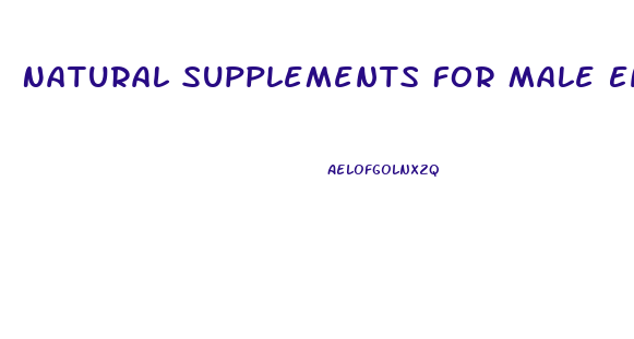 Natural Supplements For Male Enhancement