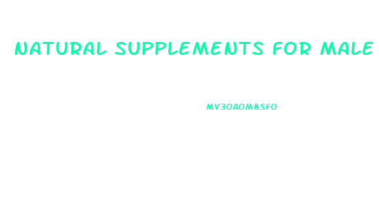 Natural Supplements For Male Sexual Enhancement