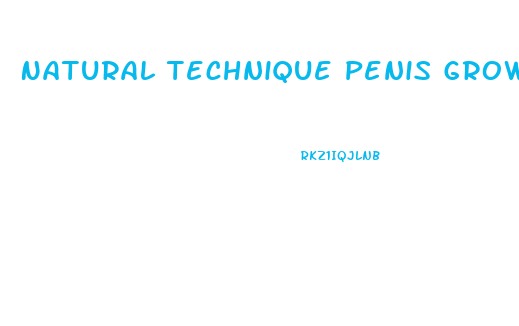 Natural Technique Penis Growth