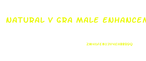 Natural V Gra Male Enhancement