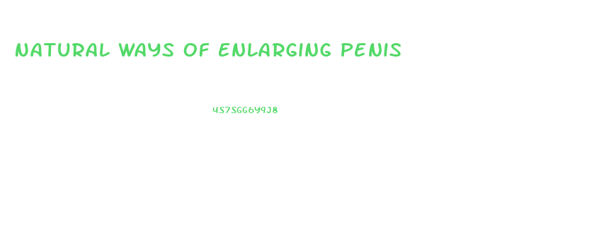 Natural Ways Of Enlarging Penis