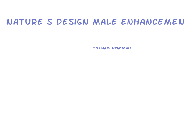 Nature S Design Male Enhancement