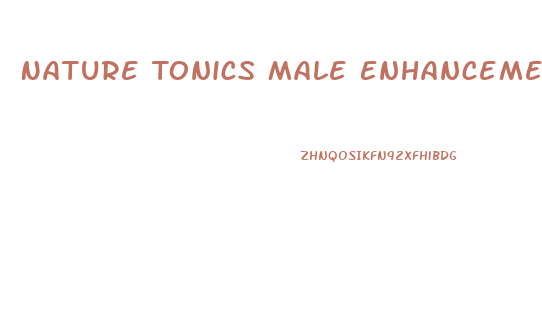 Nature Tonics Male Enhancement